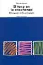 el tono en la enseñanza: el lenguaje en la pedagogia-max van manen-9788449315169 el tono en la enseñanza: el lenguaje en la pedagogia-max van manen-9788449315169