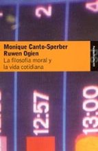 la filosofia moral y la vida cotidiana-monique canto-sperber-ruwen ogien-9788449317569 la filosofia moral y la vida cotidiana-monique canto-sperber-ruwen ogien-9788449317569