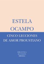 cinco lecciones de amor proustiano-estela ocampo-9788478449569 cinco lecciones de amor proustiano-estela ocampo-9788478449569