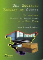 Una sociedad escolar en guerra ePUB iBook PDF por Itziar rekalde rodriguez