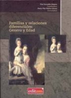 familias y relaciones diferenciales: genero y edad-pilar gonzalbo aizpuru-9788483719169 familias y relaciones diferenciales: genero y edad-pilar gonzalbo aizpuru-9788483719169