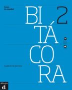 BITACORA 2 CUADERNO DE EJERCICIOS LIBRO + CD