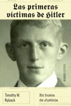 las primeras víctimas de hitler (ebook)-timothy w. ryback-9788491042969 las primeras víctimas de hitler (ebook)-timothy w. ryback-9788491042969