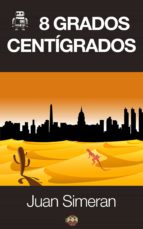 8 grados centígrados (ebook)-juan simeran-9788494112669 8 grados centígrados (ebook)-juan simeran-9788494112669