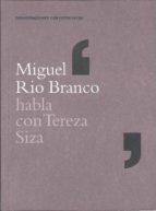 miguel rio branco habla con teresa siza-miguel rio branco-teresa siza-9788495471369 miguel rio branco habla con teresa siza-miguel rio branco-teresa siza-9788495471369