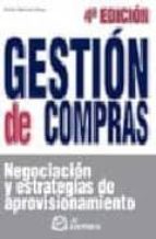 gestion de compras. negociacion y estrategias de aprovisionamient o (4ª ed.)-emilio martinez moya-9788496743069 gestion de compras. negociacion y estrategias de aprovisionamient o (4ª ed.)-emilio martinez moya-9788496743069