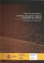 control del gasto publico, i. control del gasto publico y auditor ia de cuentas. recopilacion normativa-9788497202169 control del gasto publico, i. control del gasto publico y auditor ia de cuentas. recopilacion normativa-9788497202169