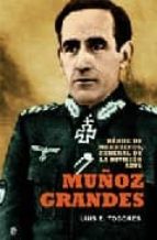 muñoz grandes: heroe de marruecos. general de la division azul-luis e. tugores-9788497346269 muñoz grandes: heroe de marruecos. general de la division azul-luis e. tugores-9788497346269