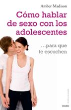 cómo hablar de sexo con los adolescentes para que te escuchen (ebook)-amber madison-9788497545969 cómo hablar de sexo con los adolescentes para que te escuchen (ebook)-amber madison-9788497545969