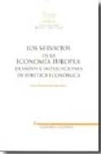 los servicios en la economia europea: desafios e implicaciones de politica economica-luis rubalcaba bermejo-9788497684569 los servicios en la economia europea: desafios e implicaciones de politica economica-luis rubalcaba bermejo-9788497684569