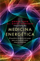 medicina energetica: manual para conseguir el equilibrio energeti co del cuerpo para una excelente salud, alegria y vitalidad-donna eden-9788497777469 medicina energetica: manual para conseguir el equilibrio energeti co del cuerpo para una excelente salud, alegria y vitalidad-donna eden-9788497777469