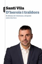 d'herois i traïdors (ebook)-santi vila-9788498094169 d'herois i traïdors (ebook)-santi vila-9788498094169