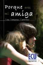 porque eres mi amiga (ebook)-ana pomares-9788499482569 porque eres mi amiga (ebook)-ana pomares-9788499482569