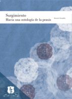 surgimiento: hacia una ontología de la praxis (ebook)-antonio gonzalez-9789586318969 surgimiento: hacia una ontología de la praxis (ebook)-antonio gonzalez-9789586318969