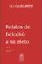relatos de belcebu a su nieto (t. iii): critica objetivamente imp arcial de la vida de los hombres: del todo y de todo: primera serie-g.i. gurdjieff-9789806404069 relatos de belcebu a su nieto (t. iii): critica objetivamente imp arcial de la vida de los hombres: del todo y de todo: primera serie-g.i. gurdjieff-9789806404069