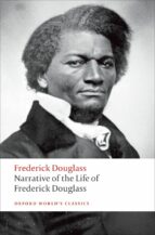 NARRATIVE OF THE LIFE OF FREDERICK DOUGLASS, AN AMERICAN SLAVE (OXFORD WORLD S CLASSICS)