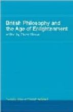 British philosophy and the age of enlightenment por S tuart (ed.) brown DJVU FB2 EPUB