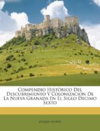 COMPENDIO HISTORICO DEL DESCUBRIMIENTO Y COLONIZACION DE LA NUEVA ...