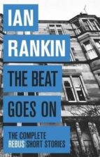 the beat goes on: the complete rebus stories-ian rankin-9781409151579 the beat goes on: the complete rebus stories-ian rankin-9781409151579