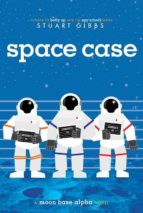 space case by stuart gibbs