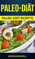 paleo-diät (paläo: diät rezepte) (ebook)-john maxwell-9781507174579 paleo-diät (paläo: diät rezepte) (ebook)-john maxwell-9781507174579