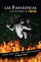 las fantásticas (ebook)-andres lopez lopez-juan camilo ferrand-9781616058579 las fantásticas (ebook)-andres lopez lopez-juan camilo ferrand-9781616058579