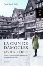 la crin de damocles (premio azorin 2006)-francisco javier perez fernandez-9788408066279 la crin de damocles (premio azorin 2006)-francisco javier perez fernandez-9788408066279