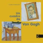 un cuadro de van gogh-claire d harcourt-9788415250579 un cuadro de van gogh-claire d harcourt-9788415250579