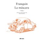 franquin: la máscara (1954)-andre franquin-9788415850779 franquin: la máscara (1954)-andre franquin-9788415850779