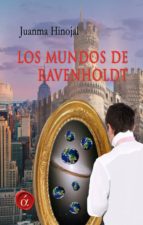 los mundos de ravenholdt (ebook)-juanma hinojal-9788416815579 los mundos de ravenholdt (ebook)-juanma hinojal-9788416815579