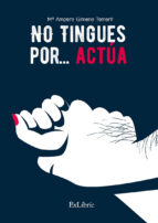 no tingues por: actúa-9788416848379 no tingues por: actúa-9788416848379