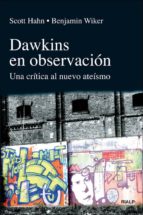 dawkins en observacion: una critica al nuevo ateismo-scott hahn-9788432138379 dawkins en observacion: una critica al nuevo ateismo-scott hahn-9788432138379