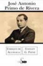 jose antonio primo de rivera (1903-1936)-stanley g. payne-enrique de aguinaga-9788466611879 jose antonio primo de rivera (1903-1936)-stanley g. payne-enrique de aguinaga-9788466611879