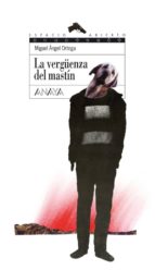 la vergüenza del mastín (ebook)-miguel angel ortega prieto-9788467830279 la vergüenza del mastín (ebook)-miguel angel ortega prieto-9788467830279