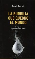 la burbuja que quebró el mundo-garet garrett-9788472096479 la burbuja que quebró el mundo-garet garrett-9788472096479