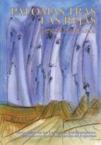 palomas tras las rejas: recuerdos de un luchador antifranquista-gervasio puerta garcia-9788477315179 palomas tras las rejas: recuerdos de un luchador antifranquista-gervasio puerta garcia-9788477315179