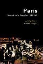 paris despues de la liberacion: 1944-1949-antony beevor-artemis cooper-9788484324379 paris despues de la liberacion: 1944-1949-antony beevor-artemis cooper-9788484324379