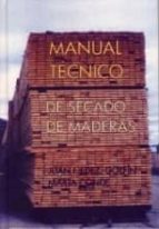 manual tecnico de secado de maderas-juan ignacio fernandez-golfin seco-9788487381379 manual tecnico de secado de maderas-juan ignacio fernandez-golfin seco-9788487381379