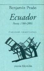 ecuador: poesia 1986-2001 (4ª ed.)-benjamin prado-9788490020579 ecuador: poesia 1986-2001 (4ª ed.)-benjamin prado-9788490020579