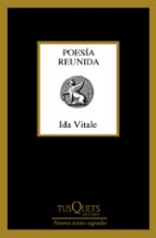 poesia reunida-ida vitale-9788490664179 poesia reunida-ida vitale-9788490664179