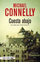cuesta abajo-michael connelly-9788491870579 cuesta abajo-michael connelly-9788491870579