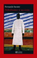 nihilismo y accion-fernando savater-9788494664779 nihilismo y accion-fernando savater-9788494664779