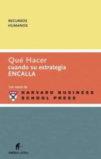 que hacer cuando su estrategia encalla-9788496627079 que hacer cuando su estrategia encalla-9788496627079