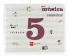 CADERNO MÚSICA EN CLAVE DE SOL 5º PRIMARIA ED 2009 GALLEGO