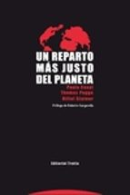 un reparto mas justo del planeta-paula casal-thomas pogge-hillel steiner-9788498796179 un reparto mas justo del planeta-paula casal-thomas pogge-hillel steiner-9788498796179