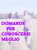 DOMANDE PER CONOSCERSI MEGLIO EBOOK | | Descargar libro PDF o EPUB