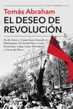 el deseo de revolución (ebook)-tomas abraham-9789876704779 el deseo de revolución (ebook)-tomas abraham-9789876704779