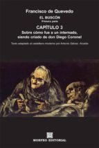 el buscón. primera parte. capítulo 3. (texto adaptado al castellano moderno por antonio gálvez alcaide) (ebook)-cdlap00003379 el buscón. primera parte. capítulo 3. (texto adaptado al castellano moderno por antonio gálvez alcaide) (ebook)-cdlap00003379