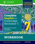 COMPLETE ENGLISH FOR CAMBRIDGE SECONDARY 1: STUDENT WORKBOOK 7: FOR CAMBRIDGE CHECKPOINT AND BEYOND