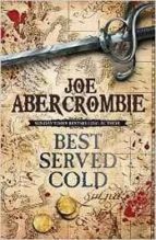 best served cold-joe abercrombie-9780575082489 best served cold-joe abercrombie-9780575082489